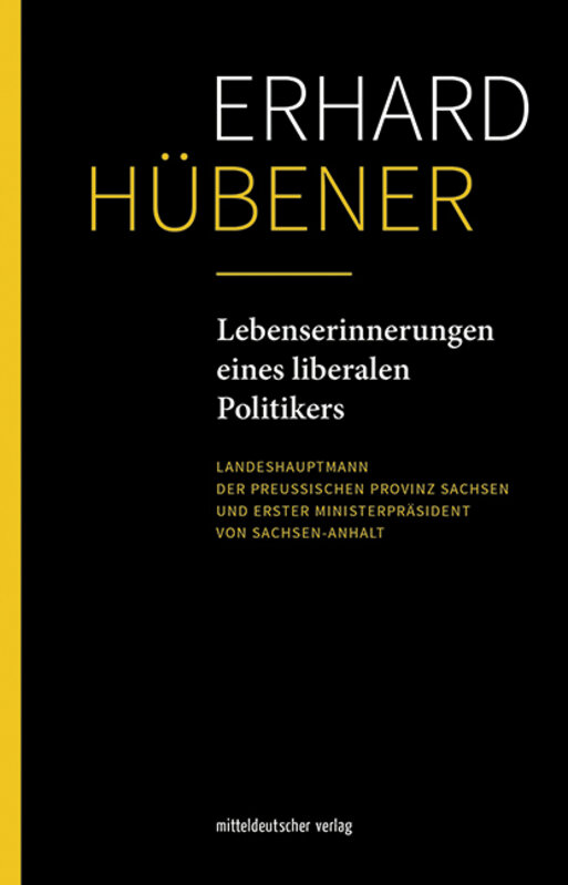 Buchcover: Erhard H�bener - Lebenserinnerungen eines liberalen Politikers